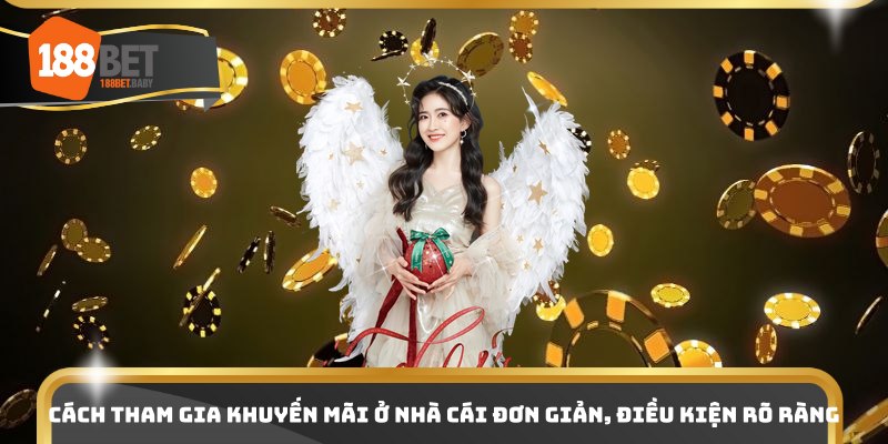 Cách tham gia khuyến mãi ở nhà cái đơn giản, điều kiện rõ ràng