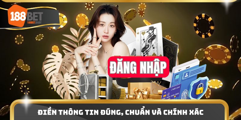 Điền thông tin đúng, chuẩn và chính xác