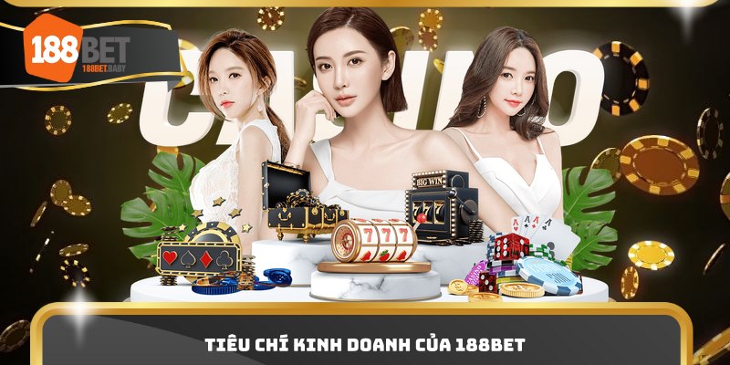 Tiêu chí kinh doanh của 188bet